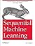 Sequential Machine Learning