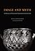 Image and Myth: A History o...