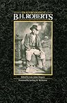 The Autobiography of B. H. Roberts (Volume 1)