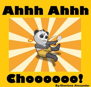 Ahhh Ahhh Choooooo!
