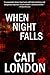 When Night Falls by Cait London