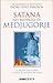 Satana nei messaggi di Medjugorje