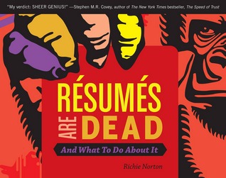 Résumés Are Dead and What to Do About It (Kindle Edition)