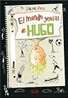 El mundo genial de Hugo (Hugo, #1)