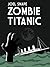 Zombie Titanic