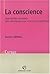 La conscience. Approches croisées, des classiques aux science... by Natalie Depraz