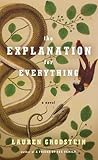 The Explanation for Everything by Lauren Grodstein