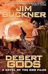 Desert Gods (DMB Files, #2) Desert Gods (DMB Files, #2)