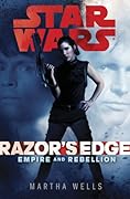 Star Wars: Razor's Edge (Star Wars: Empire and Rebellion #1)