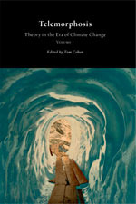 Telemorphosis: Theory in the Era of Climate Change, Vol. 1 (Hardcover)