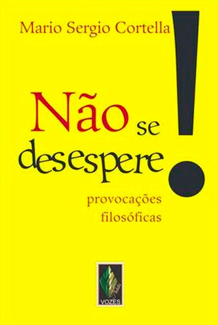 Não se desespere! (Paperback)