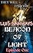 Beacon Of Light: Episode one