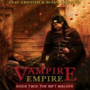 The Rift Walker (Vampire Empire, #2)