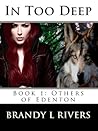 In Too Deep by Brandy L. Rivers