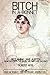 Bitch In a Bonnet: Reclaimi...