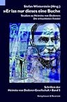 "Er las nur dieses eine Buch": Studien zu Heimito von Doderers Die erleuchteten Fenster "Er las nur dieses eine Buch": Studien zu Heimito von Doderers Die erleuchteten Fenster