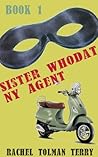 Sister WhoDat, NY Agent (Book 1)