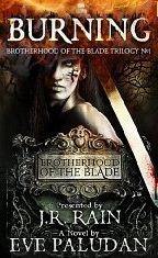 Burning (Brotherhood of the Blade Trilogy, #1)