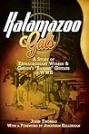 Kalamazoo Gals: A Story of extraordinary Women and Gibson's "Banner" Guitars of WWII
