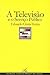 A Televisão e o Serviço Público
