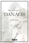Der Anfang von danach by Jennifer Castle