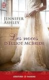 Les noces d'Elliot McBride by Jennifer Ashley