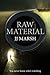 Raw Material