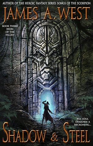 Shadow and Steel (Heirs of the Fallen, #3)