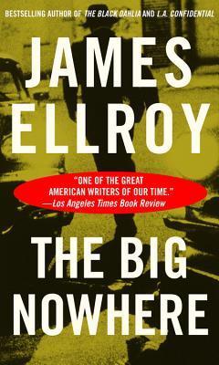 The Big Nowhere L A Quartet 2 By James Ellroy