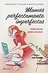 Mamás perfectamen...