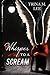 Whisper to a Scream (Alexa ...