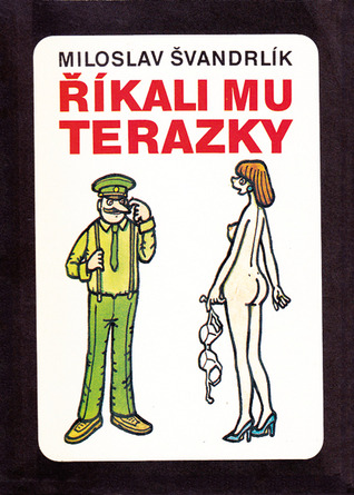 Říkali mu Terazky