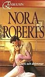 Dans och drömmar by Nora Roberts