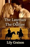 The Lawman & The Outlaw