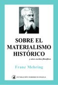 Sobre el materialismo histórico y otros escritos filosóficos