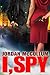 I, Spy (Spy Another Day, #1)