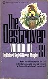 Voodoo Die (The Destroyer, #33)