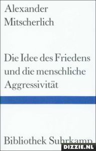 Die Idee des Friedens und die menschliche Aggressivität
