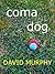 Coma Dog