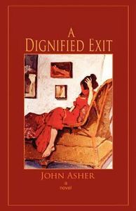 A Dignified Exit (Kindle Edition)