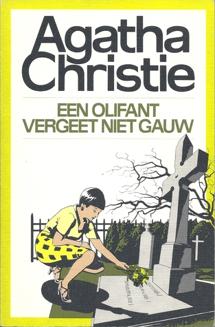 Een olifant vergeet niet gauw (Hercule Poirot, #42)
