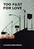 Too fast for love  by Jonas Inde