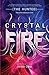 Crystal Fire (The Hunted, #2)