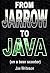 From Jarrow to Java on a Be...