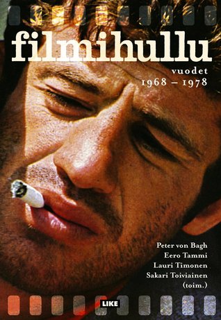 Filmihullu. Vuodet 1968-1978