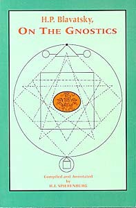H. P. Blavatsky on the Gnostics (Paperback)