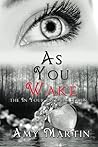 As You Wake by Amy    Martin