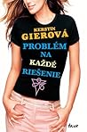 Problém na každé riešenie by Kerstin Gier