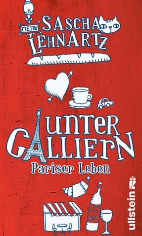 Unter Galliern: Pariser Leben (Hardcover)