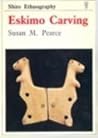 Eskimo Carving (Shire Ethnography)
